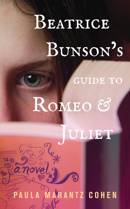 Beatrice Bunson's Guide to Romeo and Juliet by Paula Marantz Cohen