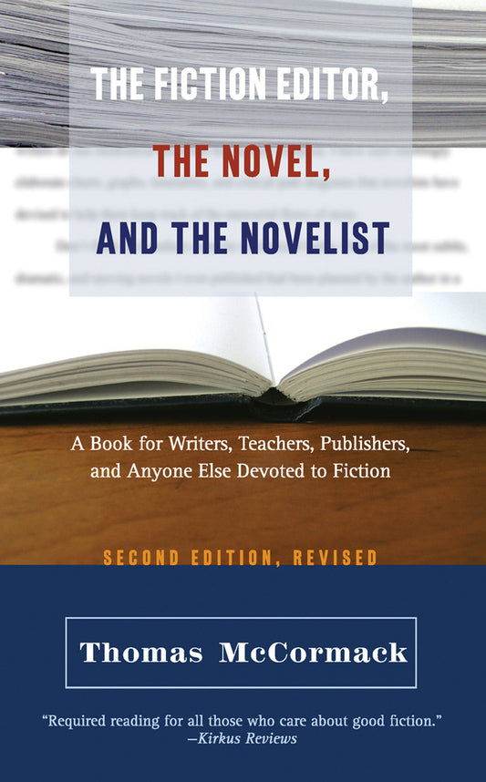 The Fiction Editor, The Novel, and The Novelist