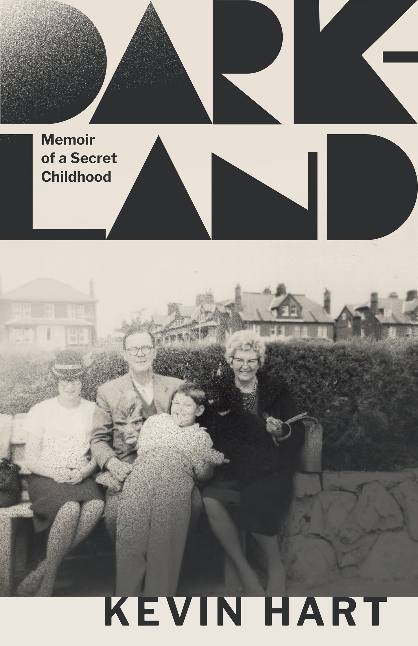 Dark-Land: Memoir of a Secret Childhood