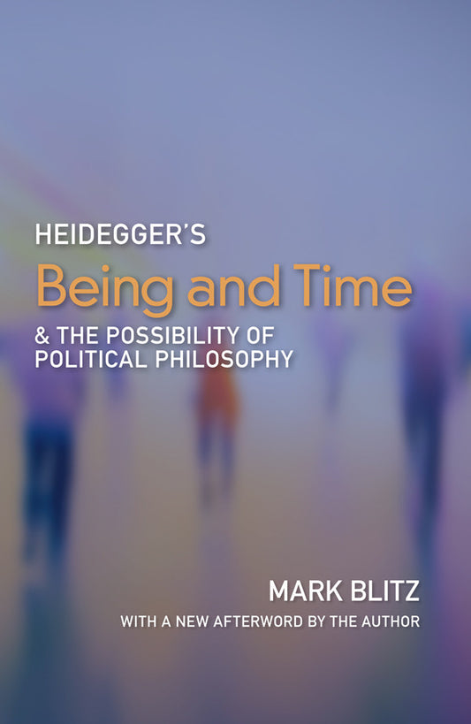 Heidegger's Being and Time and the Possibility of Political Philosophy