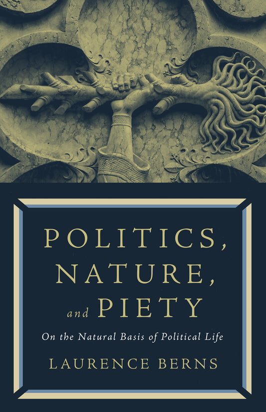 Politics, Nature, and Piety