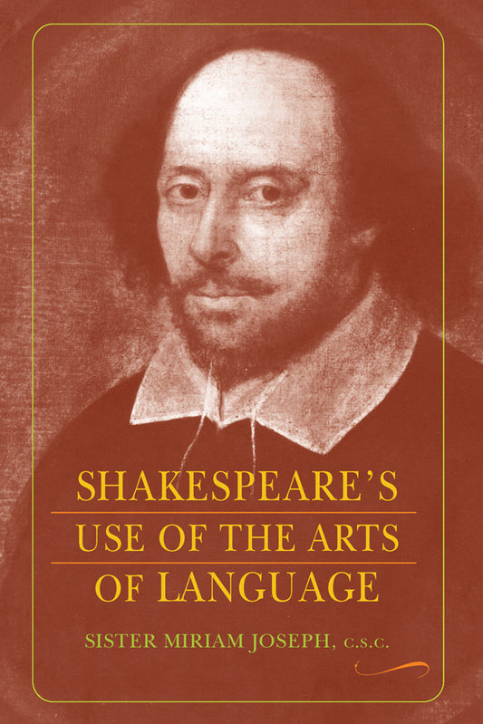 Shakespeare's Use of the Arts of Language